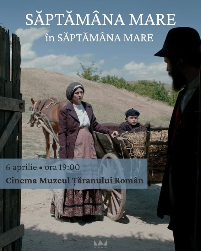 "Săptămâna Mare", de Andrei Cohn, revine la Cinema Muzeul Ţăranului în 6 aprilie - VIDEO