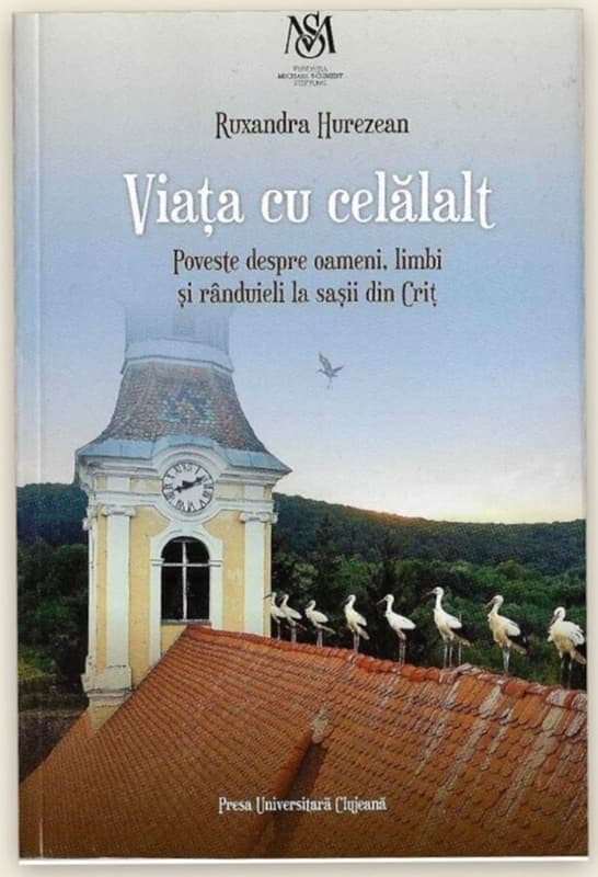Povestea comunităţii saşilor din Criţ, într-un volum care „pune sub semnul întrebării tot discursul naţionalist din spaţiul public”