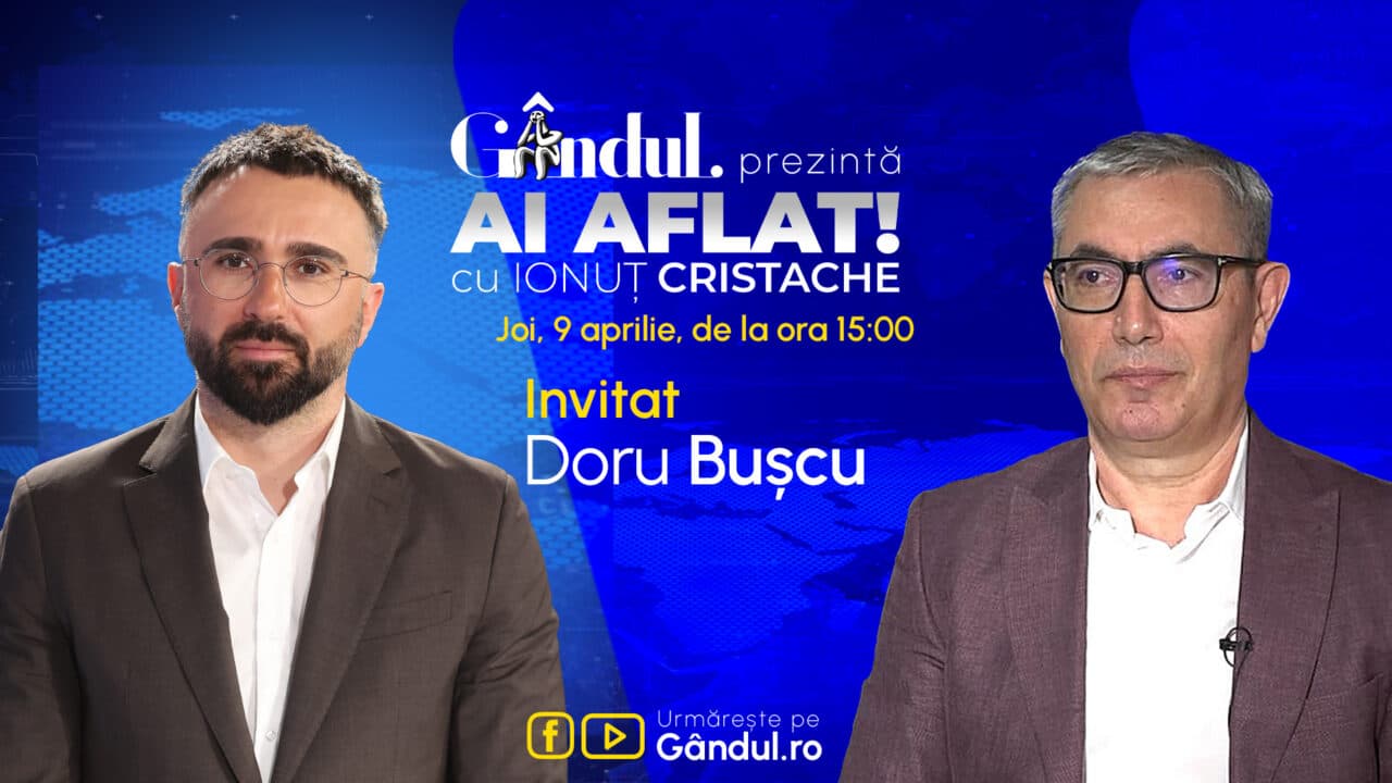 „Ai Aflat! cu Ionuț Cristache” începe joi, 9 aprilie, de la ora 15.00, live pe Gândul. Invitat: Doru Bușcu