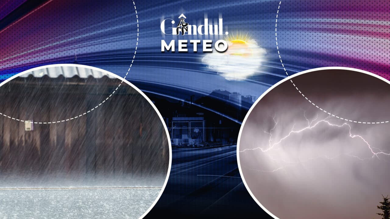 Coduri galbene de furtună în weekend. Unde vor fi vijelii și ploi torențiale. Prognoza actualizată de la ANM, pentru Gândul