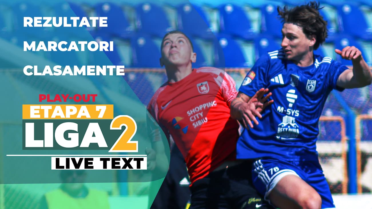 Ultima etapă din play-out-ul Ligii 2 | Cele șase jocuri încep la ora 11:00. Aflăm ultima retrogradată direct și a doua participantă în barajul pentru menținerea în campionat