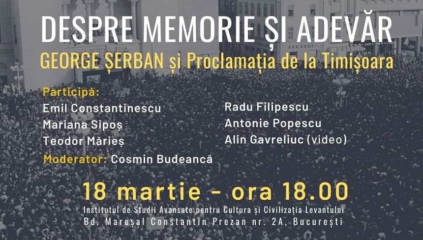 Cum s-a născut Proclamaţia de la Timişoara şi ce semnificaţie mai are astăzi documentul iniţiat de ziaristul şi scriitorul George Şerban