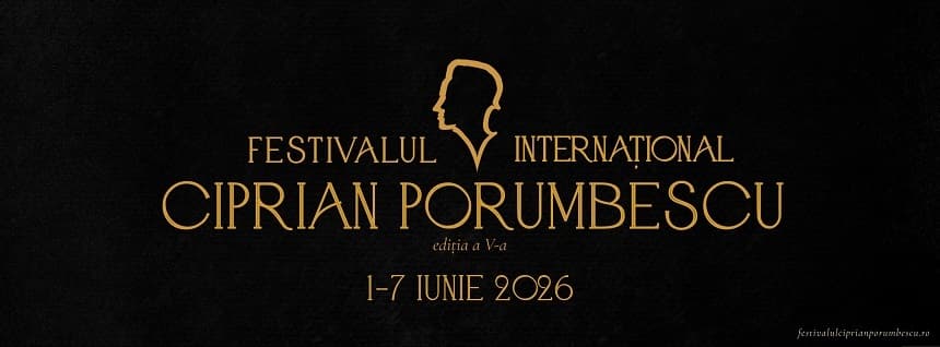 Festivalul Internaţional „Ciprian Porumbescu” are loc în perioada 1-7 iunie, la Suceava/ Calendarul evenimentelor