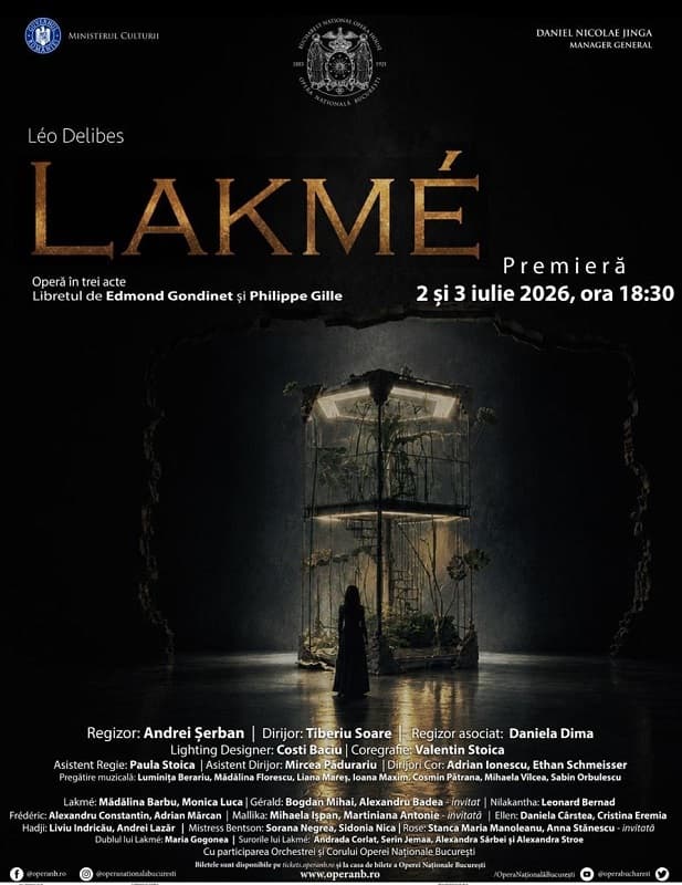 Spectacolul „Lakmé”, în regia lui Andrei Şerban, premieră pe scena Operei Naţionale Bucureşti