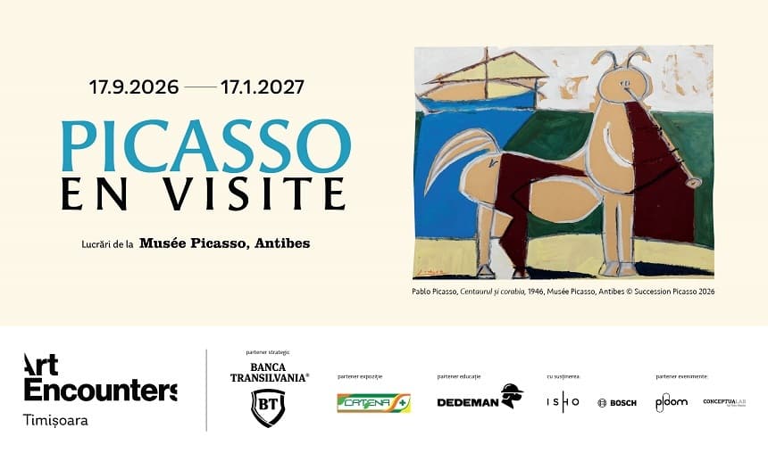 Lucrări de Picasso de la Musée "Picasso" din Antibes, într-o expoziţie care va inaugura noul spaţiu Art Encouters la Timişoara
