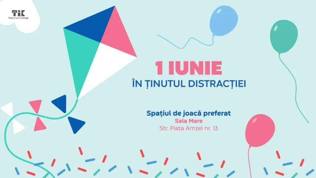 „1 IUNIE în Ținutul Distracției” scrie un nou capitol la Teatrul Ion Creangă