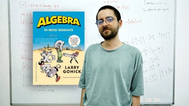 O carte în benzi desenate explică algebra simplu și clar. Profesorul care traduce matematica pe înțelesul tuturor: „Pare o materie grea și pentru că se pune multă presiune pe elevi să o înțeleagă”