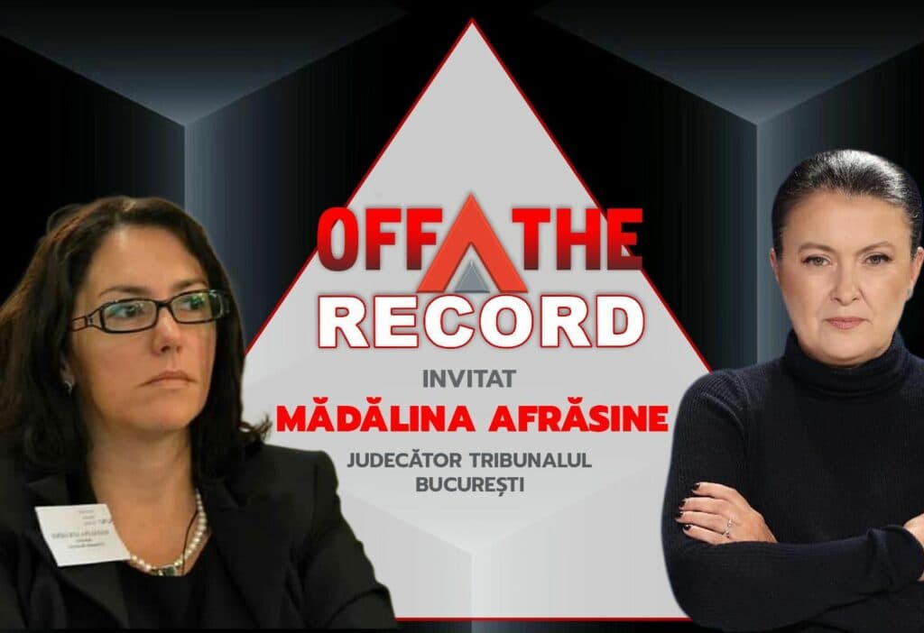 OFF The Record. Invitat: Mădălina Afrăsinie, judecător Tribunalul București